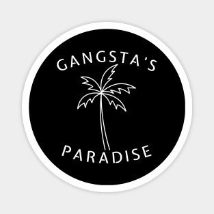 Gangsta's Paradise Magnet